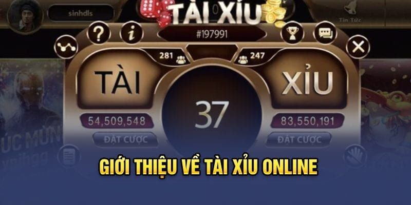 Tổng quan về Giới thiệu Tài xỉu online
